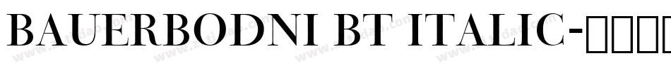 BauerBodni BT Italic字体转换